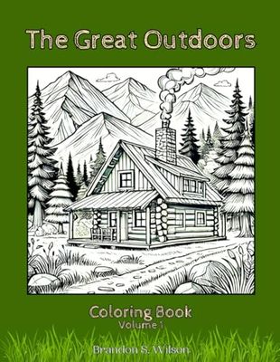 The Great Outdoors Coloring Book: Volume 1