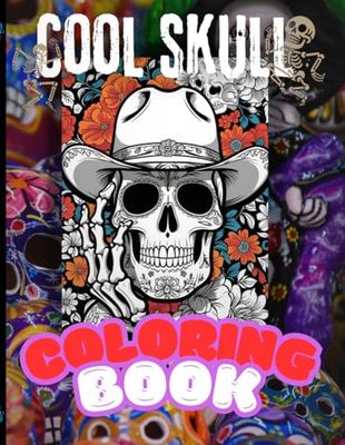 Cool Skull coloring book for teenagers and adults, for boys and girls, for everyone who likes a bit of darkness and color: 50 designs inspired by Día ... Dead Easy designs for stress and relaxation.