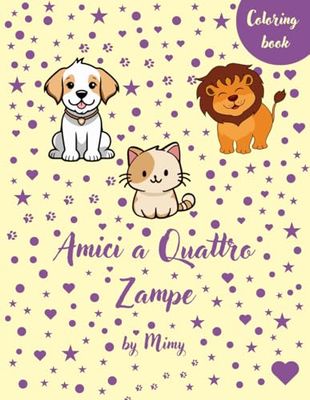 Amici a Quattro Zampe: Coloring Book
