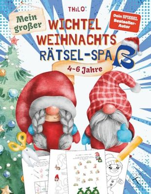 Mein großer Wichtel Weihnachts Rätsel-Spaß ab 4 - 6 Jahre: Lustige Weihnachtsrätsel, Ausmalbilder & Suchspiele für Kinder ab 4 Jahren – Fördert Konzentration & Feinmotorik im Advent