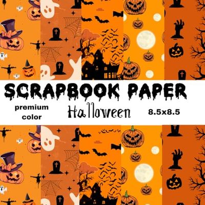 Halloween Scrapbook Paper: 20 Double Sided Premium Color Sheets For Scrapbooking, Mixed Media Art, Junk Journals, Origami, Bookbinding , Cut And Collage Spooky Halloween Ephemera