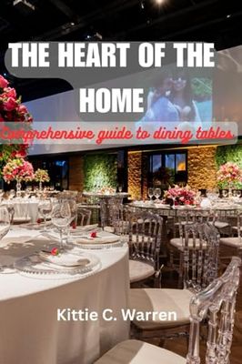 The heart of the home: Comprehensive guide to dining tables