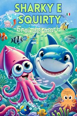 Sharky e Squirti: Eroi dei mari (Sharky e Squiery)