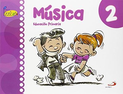 Música 2 - Proyecto Pizzicato - Libro del alumno: Educación Primaria - 9788428546720