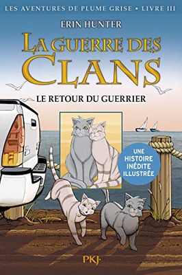 La guerre des Clans illustrée, cycle I - tome 03 : Le retour du guerrier (3)