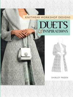 Knitwear Workshop Designs: Duets and Inspirations