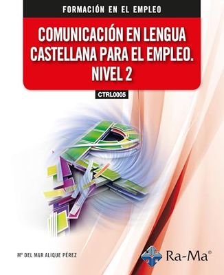 (CTRL0005) Comunicación en Lengua Castellana para el empleo Nivel 2