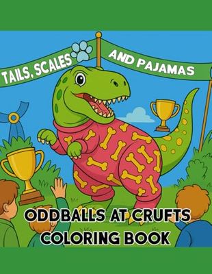 Tails, Scales and Pajamas: Oddballs at Crufts
