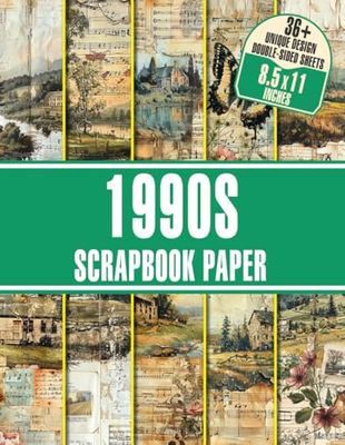 1990s Scrapbook Paper: Vintage-Inspired Designs For Unique Scrapbooking, Card-Making, And Crafting Projects
