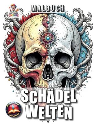 Schädelwelten - Malbuch: Kunstvolles Ausmalerlebnis zwischen Anatomie, Fantasie und Symbolik auf 50 Seiten ab 12 Jahren