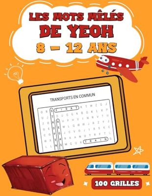 LES MOTS MÊLÉS DE YEOH: 100 GRILLES