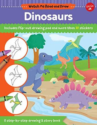 Watch Me Read and Draw: Dinosaurs: A step-by-step drawing & story book - Includes flip-out drawing pad and more than 30 stickers