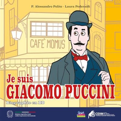 Je suis Giacomo Puccini. Biographie en BD