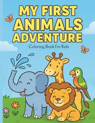 My First Animal Adventures: A Coloring Book for Kids