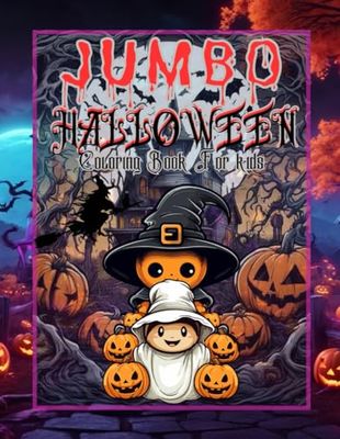 Jumbo Halloween Coloring Book for Kids: Halloween Themed Kids Coloring Book