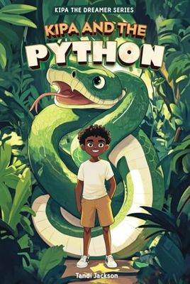 Kipa and the Python: Kipa the Dreamer Series