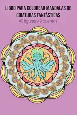 Libro para colorear mandalas de criaturas fantásticas