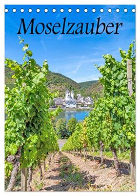 Moselzauber (Tischkalender 2026 DIN A5 hoch), CALVENDO Monatskalender: Die Mosel und Ihre faszinierende Naturlandschaft.