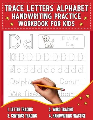 Trace Letters Alphabet Handwriting Practice Workbook for Kids: A-Z Words and Sentences for Early Learners