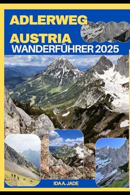 ADLERWEG AUSTRIA WANDERFÜHRER 2025