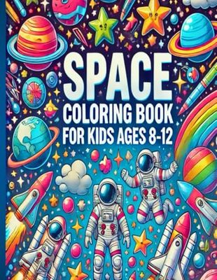 space coloring book for kids ages 8-12