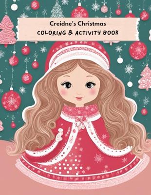Creidne’s Christmas Coloring and Activity Book – 8.5 x 11 Personalized Holiday Fun for Kids: Featuring Festive Coloring, Dot-to-Dot, Mazes, and More – ... Stuffer or Holiday Gift for Irish Girls