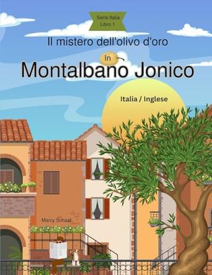 Il mistero dell'olivo d'oro in Montalbano Jonico (Italian/English)