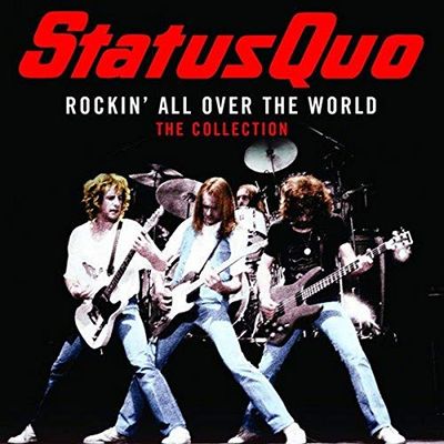 Rockin' All Over The World: The Collection