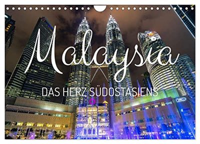 Malaysia - Das Herz Südostasiens (Wandkalender 2024 DIN A4 quer), CALVENDO Monatskalender: Die Vielfalt Asiens vereint in einem Land.