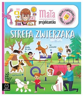 Album z naklejkami. Mała projektantka. Strefa zwierzaka