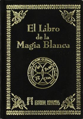 Libro DE LA MAGIA Blanca, EL