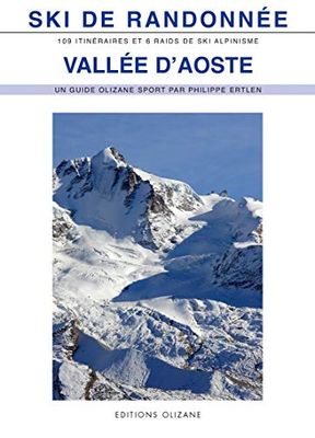 Ski de randonnée Vallee d'Aoste : 100 itinéraires de ski de randonnée