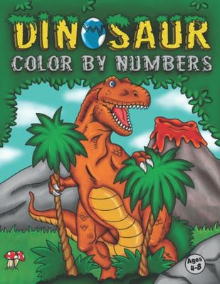 Dinosaur Color By Numbers: Coloring Book for Kids Ages 4-8 | Activity Book for Boys & Girls