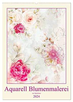 Aquarell Blumenmalerei mit Sprüchen (Wandkalender 2024 DIN A2 hoch), CALVENDO Monatskalender: Florale Blumenkunst in Malerei mit Sinn Sprüchen