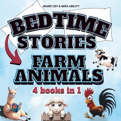 BEDTIME STORIES: Farm Animals