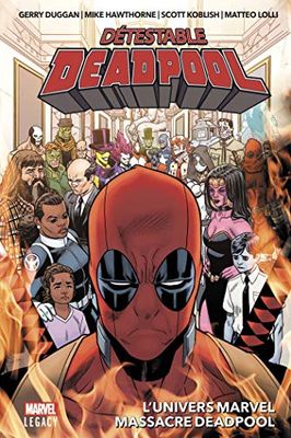 Détestable Deadpool T03 : L'univers Marvel massacre Deadpool