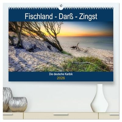 Fischland - Darß- Zingst (hochwertiger Premium Wandkalender 2026 DIN A2 quer), Kunstdruck in Hochglanz: Mit den schönsten Zingst Bildern durch das ganze Jahr
