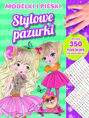 Stylowe pazurki. Modelki i pieski