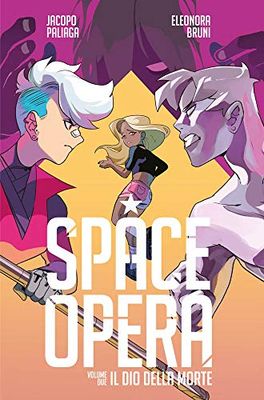 Space Opera. Il dio della morte (Vol. 2)