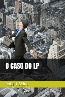 O CASO DO LP
