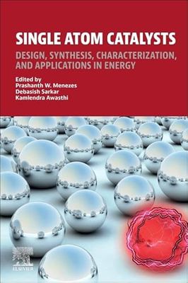 Single Atom Catalysts: Design, Synthesis, Characterization, and Applications in Energy