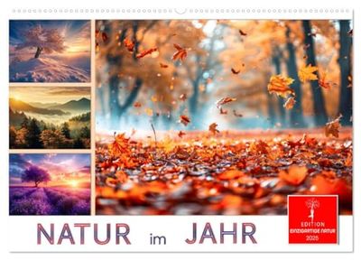Natur im Jahr (Wandkalender 2025 DIN A2 quer), CALVENDO Monatskalender: Im Wandel der Jahreszeiten.
