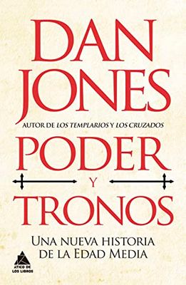 Poder y tronos: UNA Nueva historia de la Edad Media
