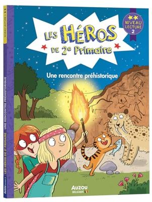 Les Héros de 2e Primaire - niveau 2 - Une rencontre préhistorique