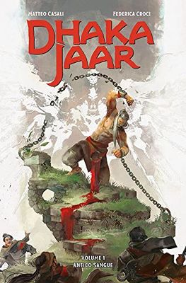 Dhakajaar. Antico sangue (Vol. 1)