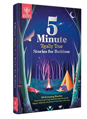 5-Minute Really True Stories for Bedtime: 30 Amazing Stories featuring frozen frogs, King Tut's beds, the world's biggest sleepover, the phases of the ... 1 (Britannica 5-Minute Really True Stories)