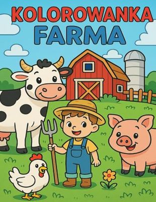 Kolorowanka Farma: Zabawa w kolorowanie dla dzieci w wieku od 3 do 5 lat