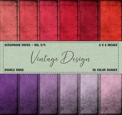 Scrapbook Paper: Vintage Designs, Grunge Distressed Themed, Double Sided, 8 x 8 Inches - Vol 2/4
