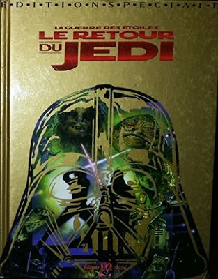 STAR WARS TOME 3 : LA GUERRE DES ETOILES. LE RETOUR DU JEDI. Edition spéciale