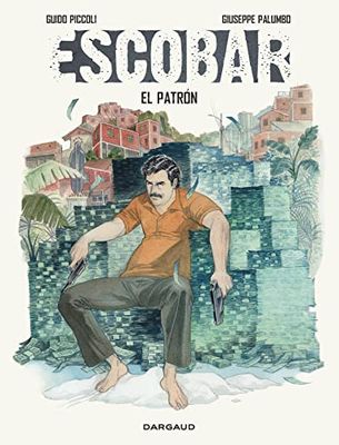 Escobar - Tome 0 - Escobar - El Patron